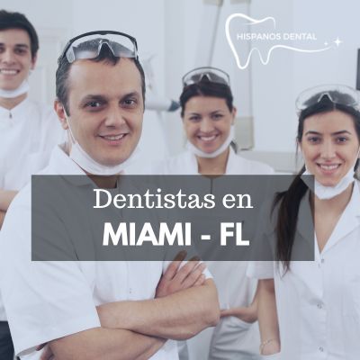 Dentistas que hablan español en Miami