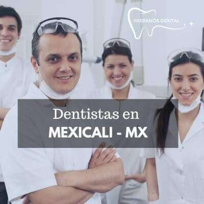 Mejores dentistas en Mexicali