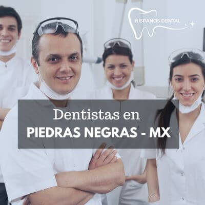 Mejores dentistas en Piedras Negras