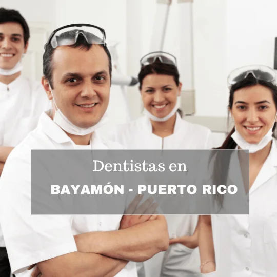 Dentistas en Bayamón, Puerto Rico